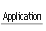 Application.